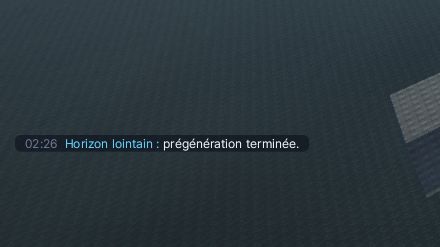 Message dans le chat : Horizon lointain, prégénération terminée
